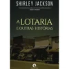 A Lotaria e Outras Histórias de Shirley Jackson