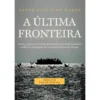 A Última Fronteira de André Carvalho Ramos