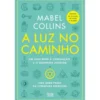 A Luz No Caminho de Mabel Collins