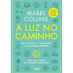 A Luz No Caminho de Mabel Collins