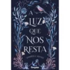 A Luz Que Nos Resta de Jennifer E. Archer