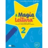 A Magia da Leitura 2 de Paula Teles