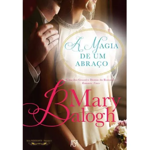 A Magia de um Abraço de Mary Balogh