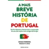 A Mais Breve História De Portugal de Paulo M. Dias