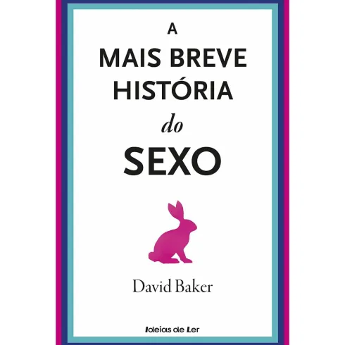 A Mais Breve História do Sexo