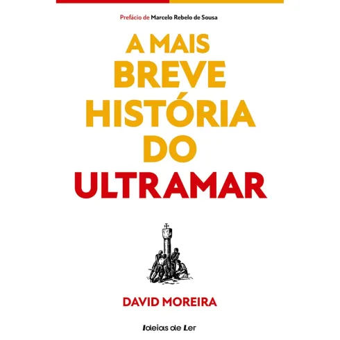 A Mais Breve História do Ultramar de David Moreira