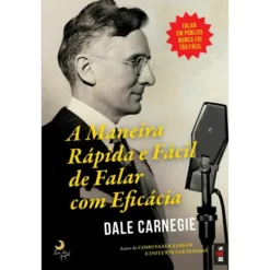 A Maneira Rápida e Fácil de Falar com Eficácia de Dale Carnegie - Livro de Bolso