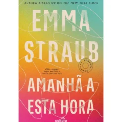 Amanhã A Esta Hora de Emma Straub