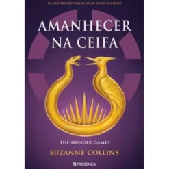 Amanhecer na Ceifa de Suzanne Collins - The Hunger Games