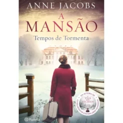A Mansão 2 - Tempos De Tormenta de Anne Jacobs