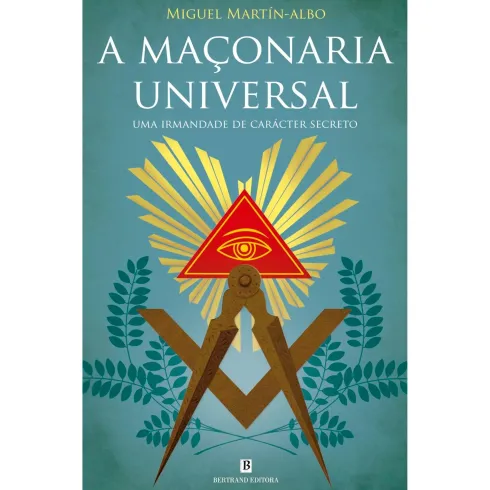 A Maçonaria Universal de Miguel Martín-Albo