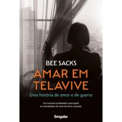 Amar em Telavive de Bee Sacks