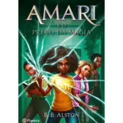 Amari e o Preço da Magia de B. B. Alston