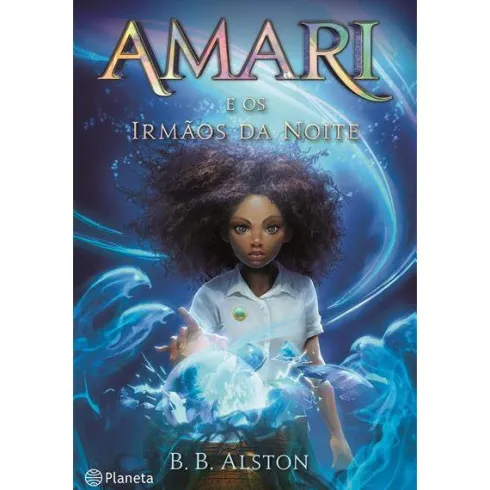 Amari e os Irmãos da Noite de B. B. Alston
