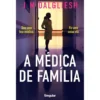 A Médica De Família de J M Dalgliesh