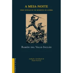 A Meia-Noite de Ramón Del Valle-Inclán