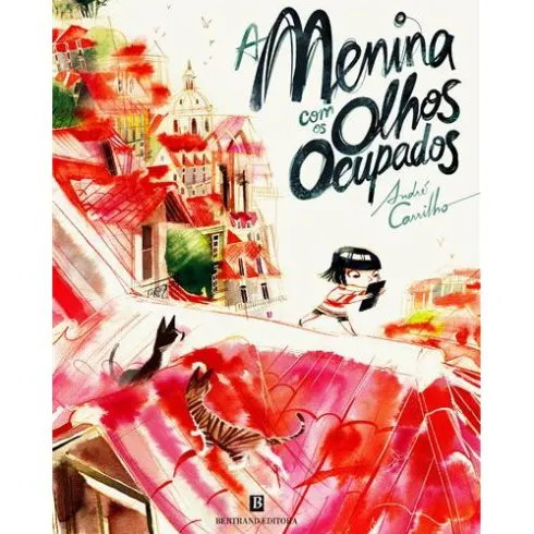 A Menina Com os Olhos Ocupados de André Carrilho