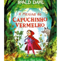 A Menina do Capuchinho Vermelho de Roald Dahl
