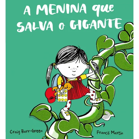 A Menina Que Salva O Gigante de Craig Barr-Green