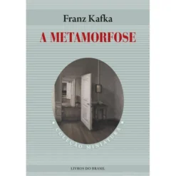 A Metamorfose de Franz Kafka