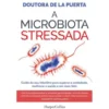 A Microbiota Stressada de Doutora de la Puerta