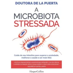 A Microbiota Stressada de Doutora de la Puerta