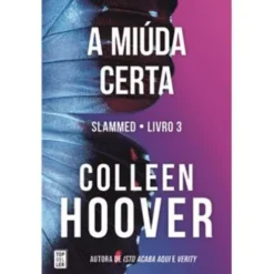 A Miúda Certa Livro 3 de Colleen Hoover