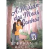A Miúda Dos Meus Sonhos de Stephanie Archer
