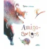 Amigo - Amigos de Gaëtan Dorémus