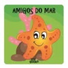 Amigos do Mar de Vários Autores - O Meu Primeiro Livro de Madeira