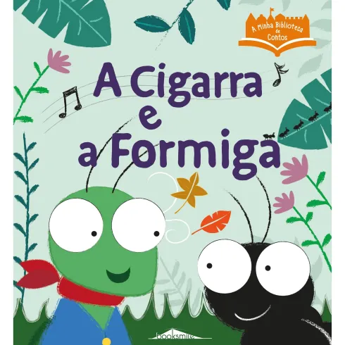 A Minha Biblioteca de Contos Nº 3 - A Cigarra e a Formiga