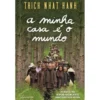 A Minha Casa é o Mundo de Thich Nhat Hanh
