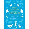 A Minha Família e Outros Animais de Gerald Durrell