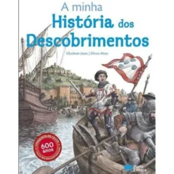 A Minha História dos Descobrimentos de Elisabete Jesus