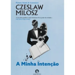 A Minha Intenção de Czeslaw Milosz
