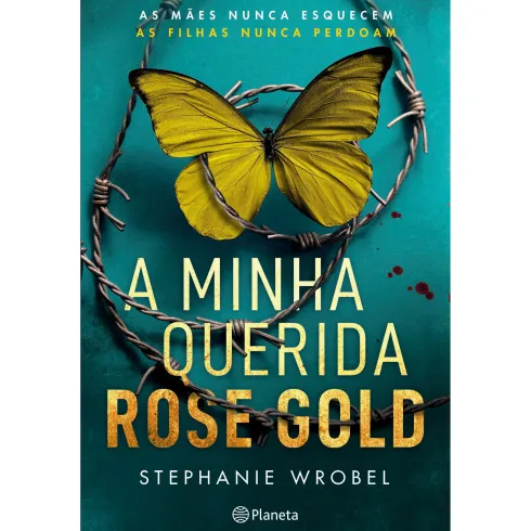A Minha Querida Rose Gold de Stephanie Wrobel