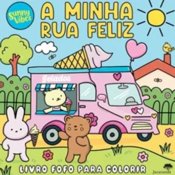 A Minha Rua Feliz - Livro de Colorir