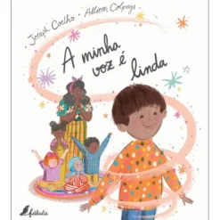 A Minha Voz é Linda de Joseph Coelho