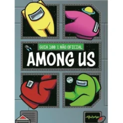 Among Us de Matt Yeo - Guia 100% Não Oficial