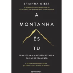A Montanha És Tu de Brianna Wiest