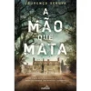 A Mão Que Mata de Lourenço Seruya