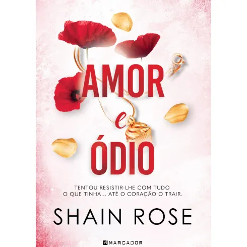 Amor E Ódio de Shain Rose