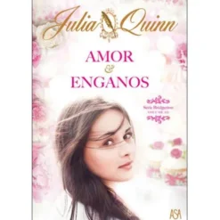 Amor e Enganosde Julia Quinn Série Bridgerton - Volume III