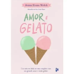 Amor e Gelato de Jenna Evans Welch