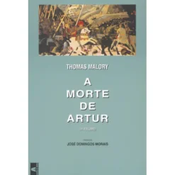 A Morte de Artur (Volume III) de Thomas Malory