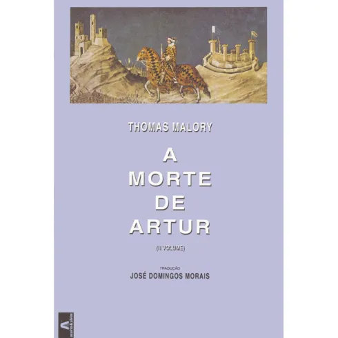 A Morte de Artur (Voume II) de Thomas Malory