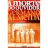 A Morte do Ouvidor de Germano Almeida