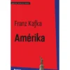 Amérika de Franz Kafka