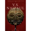 A Máscara de África de V. S. Naipaul