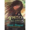 A Música dos Ossos de David Almond